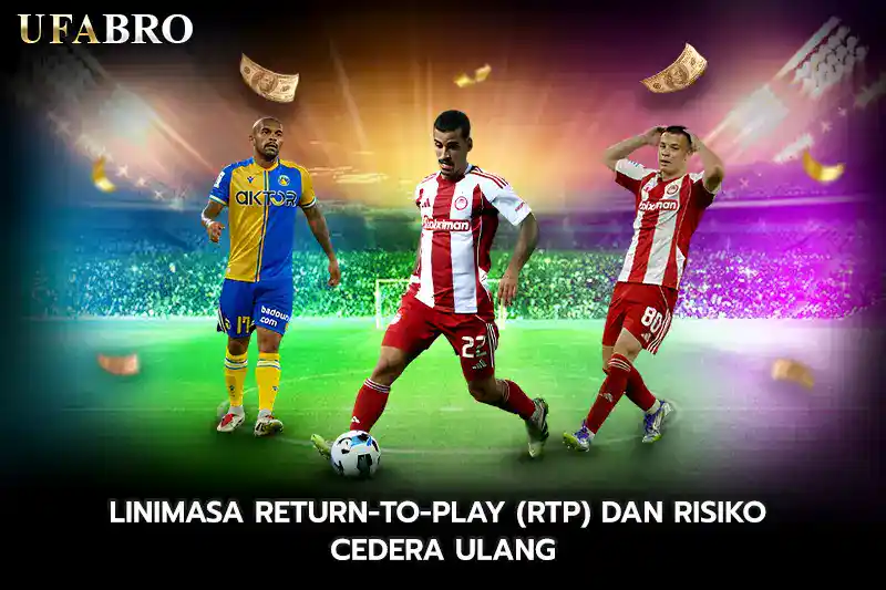 Linimasa Return to Play RTP dan Risiko Cedera Ulang